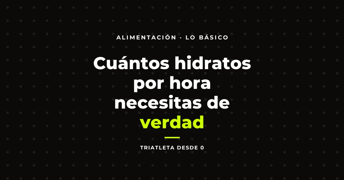Cuántos hidratos por hora necesitas de verdad