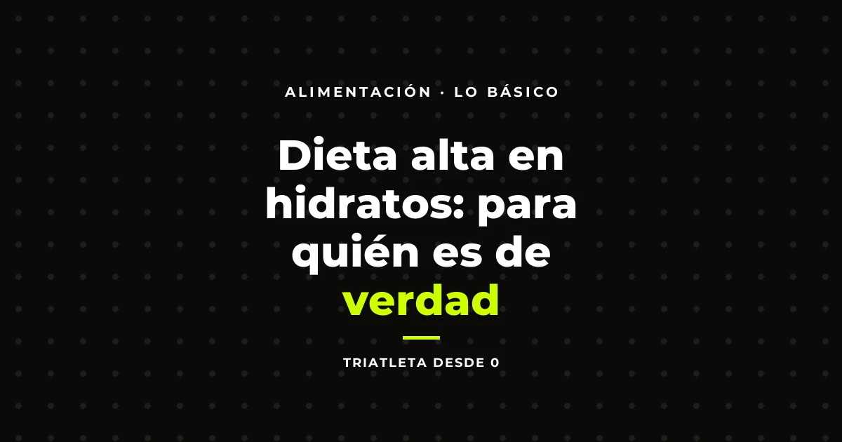 Dieta alta en hidratos: para quién es de verdad