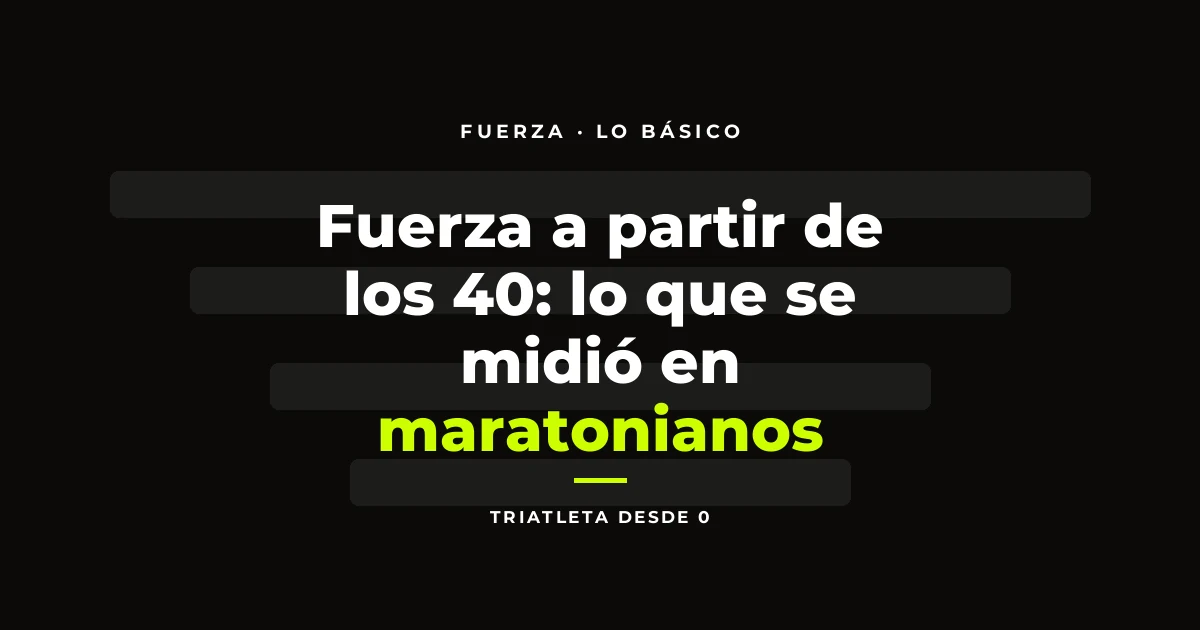 Fuerza a partir de los 40: lo que se midió en maratonianos