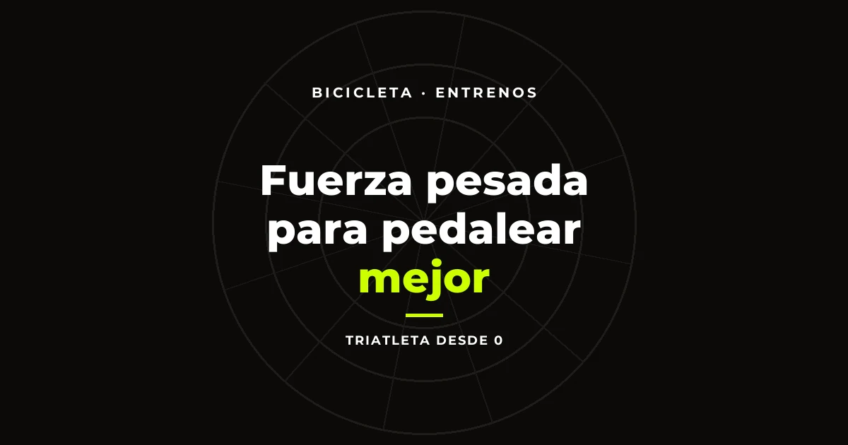 Fuerza pesada para pedalear mejor: lo que sí y lo que no
