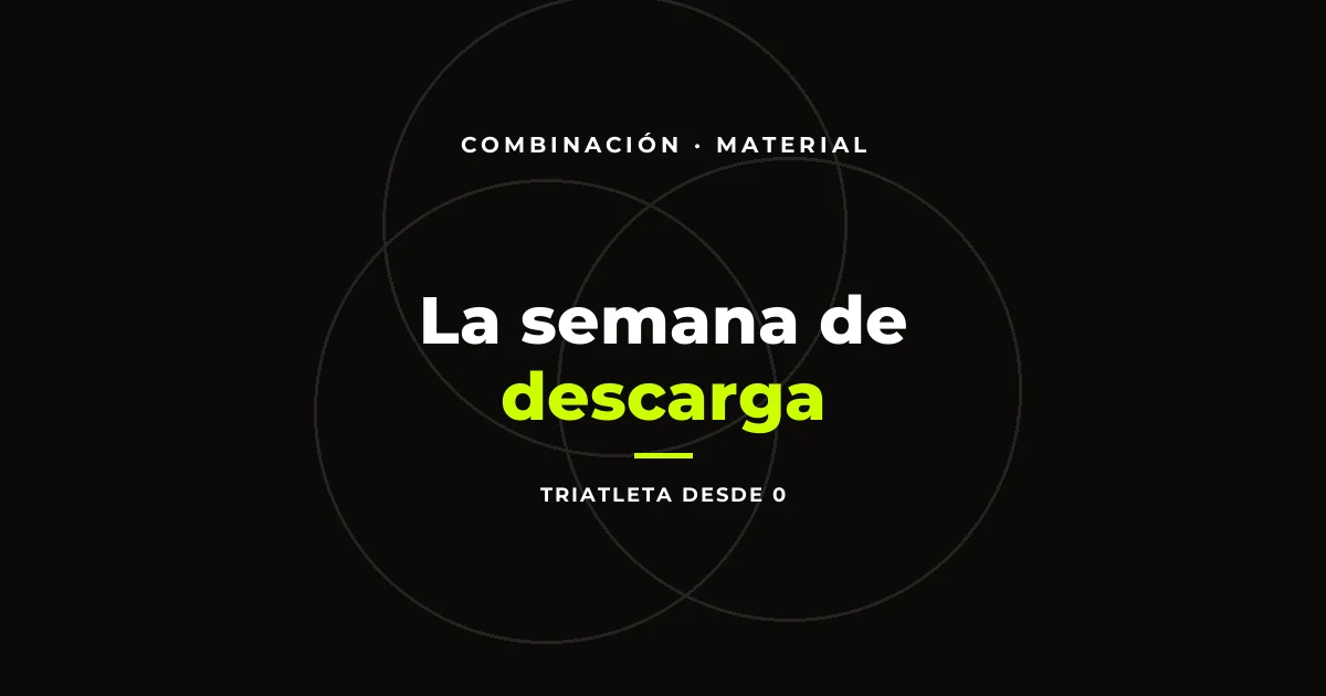 La semana de descarga: el secreto que los principiantes siempre saltamos