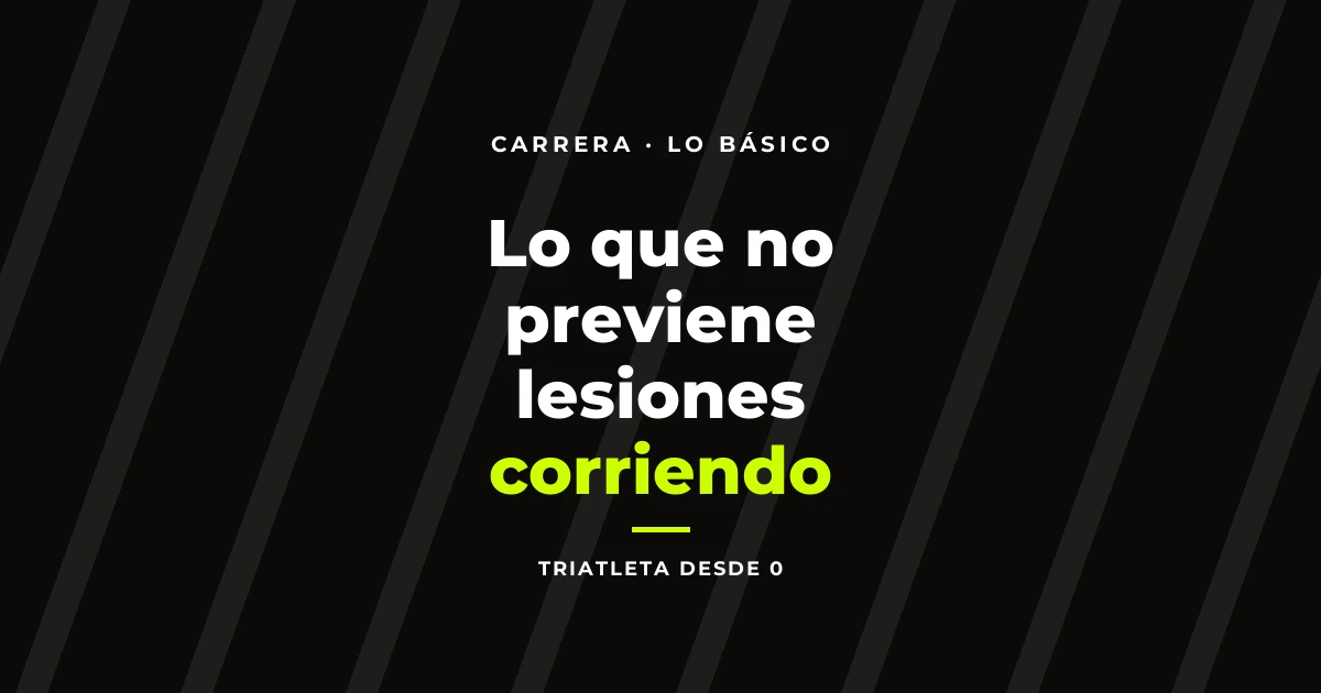 Lo que no previene lesiones corriendo