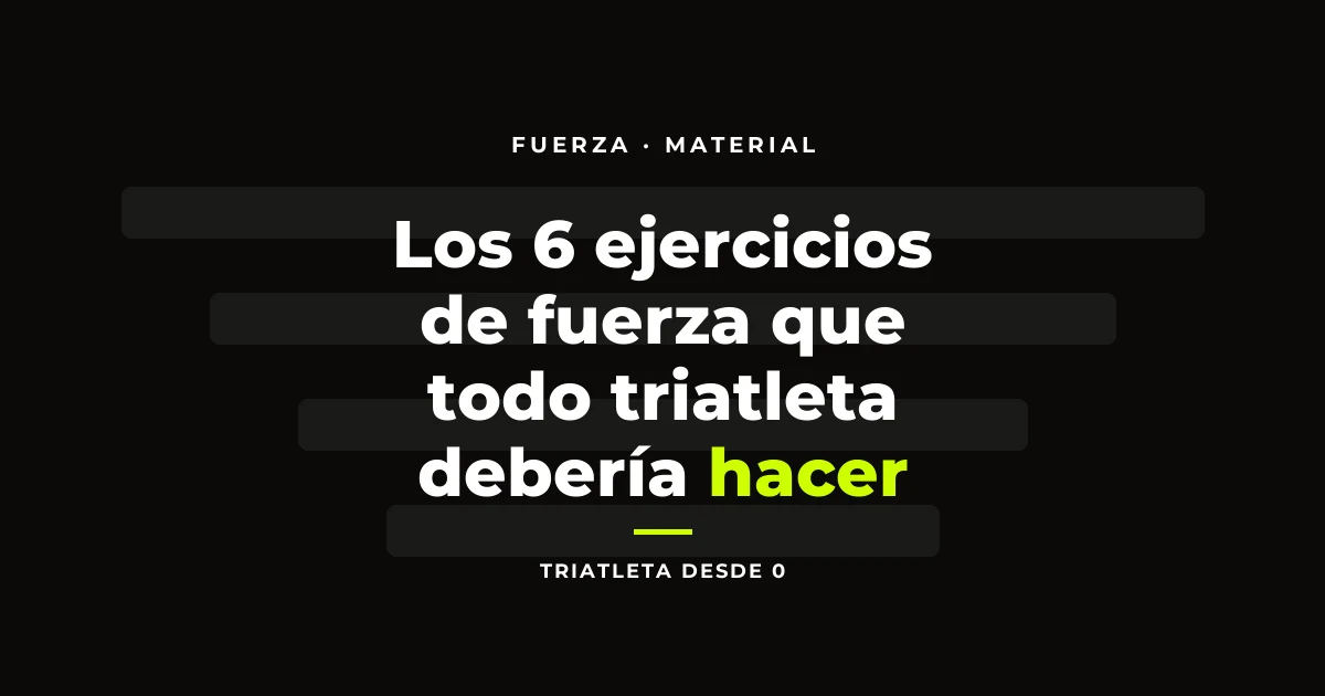 Los 6 ejercicios de fuerza que todo triatleta debería hacer