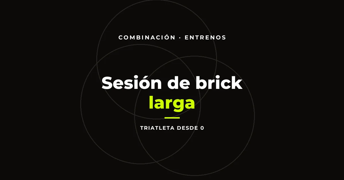 Sesión de brick larga: cómo simular el día de carrera en entrenamiento