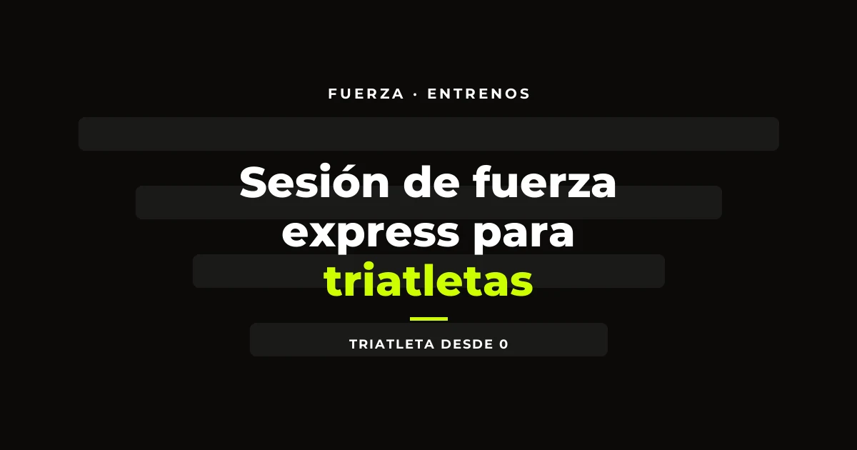 Sesión de fuerza express para triatletas: 35 minutos, sin excusas